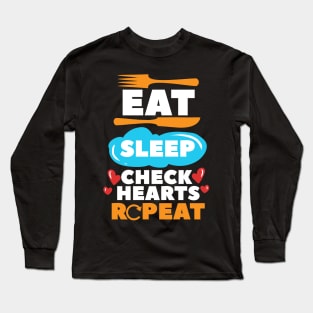 Eat Sleep Check Hearts Repeat Long Sleeve T-Shirt